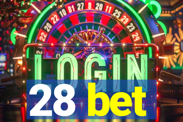 28 bet